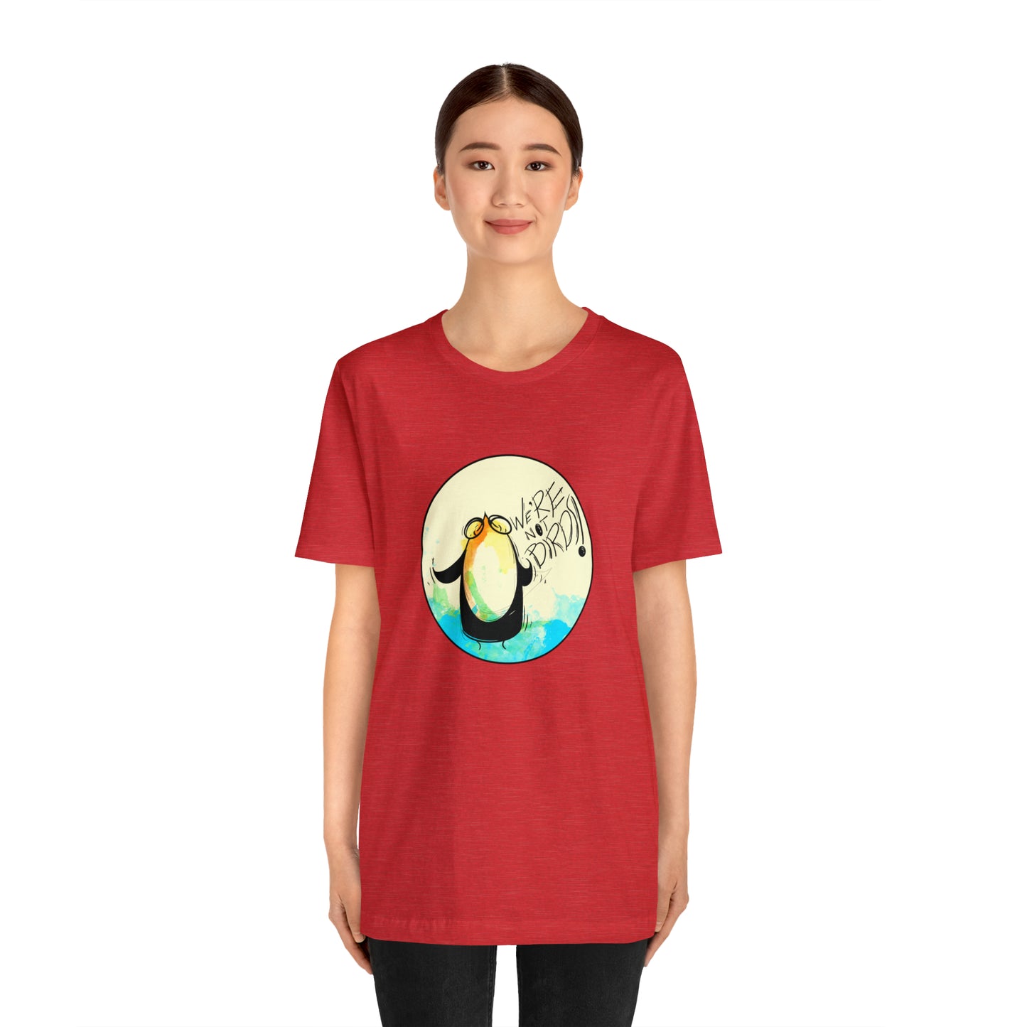 We're Not Birds! Jersey Short Sleeve Tee T-Shirt Printify   