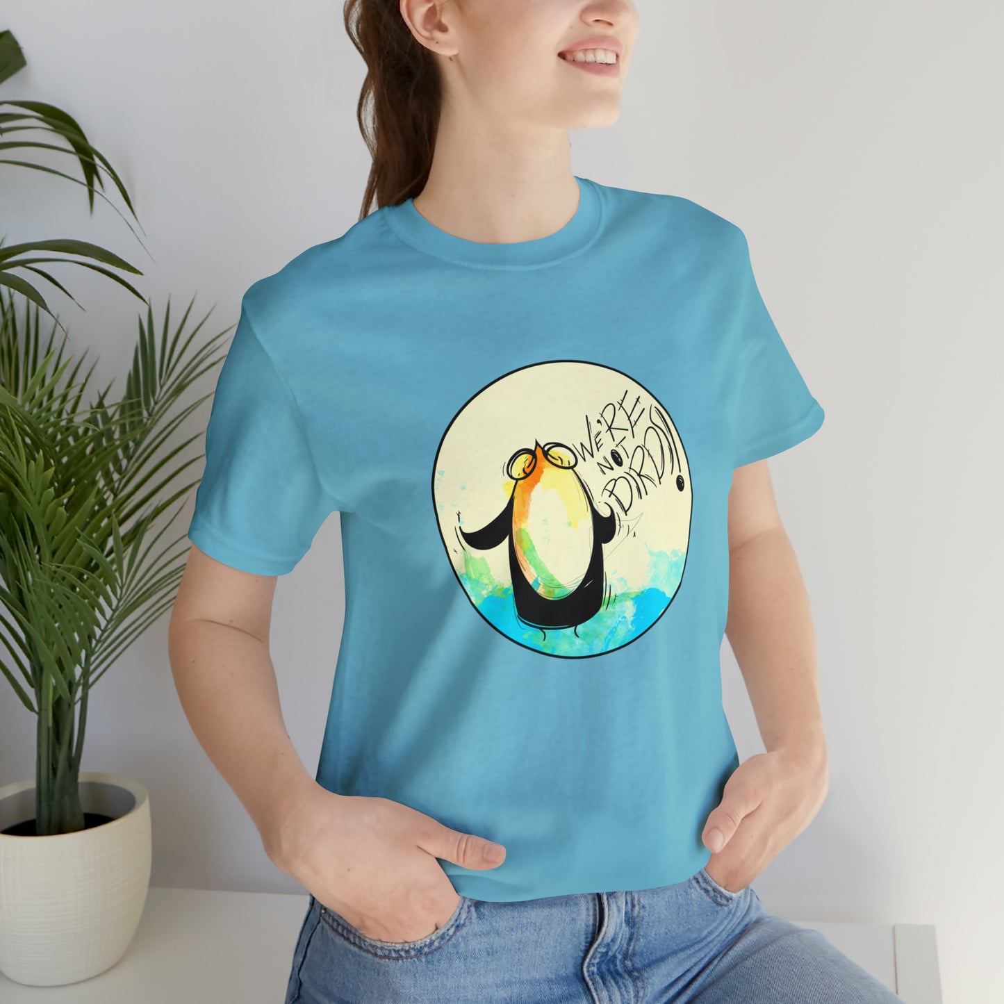 We're Not Birds! Jersey Short Sleeve Tee T-Shirt Printify   