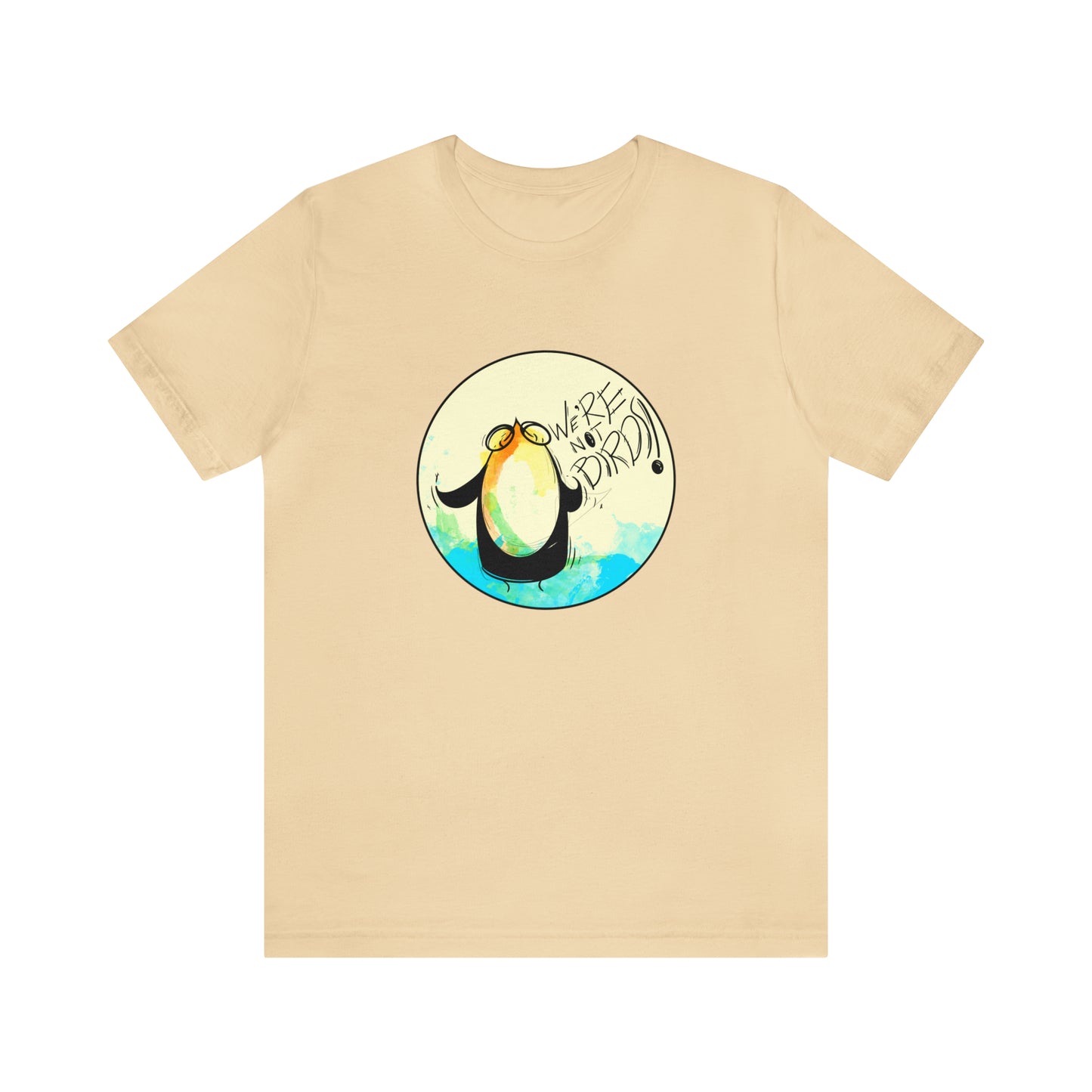 We're Not Birds! Jersey Short Sleeve Tee T-Shirt Printify   