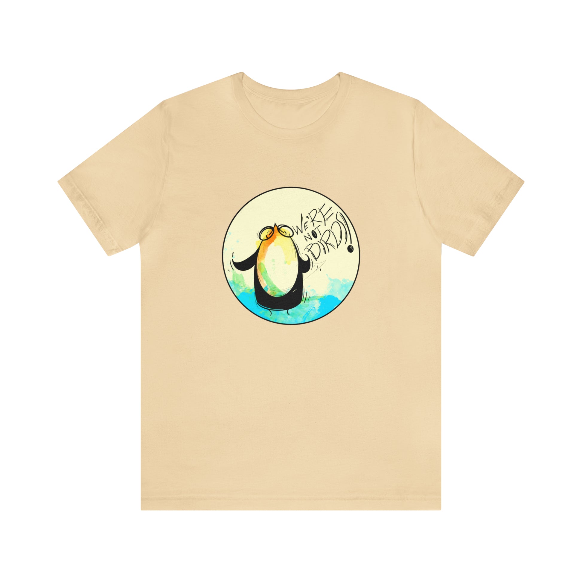 We're Not Birds! Jersey Short Sleeve Tee T-Shirt Printify   