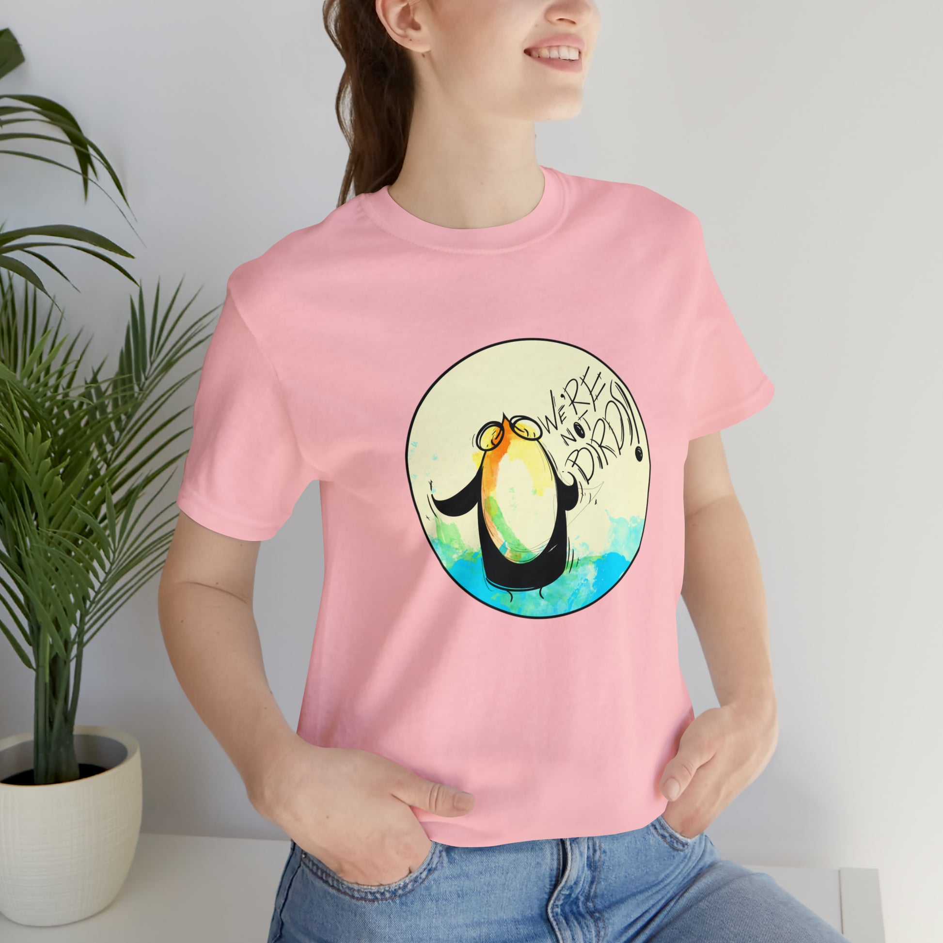 We're Not Birds! Jersey Short Sleeve Tee T-Shirt Printify   