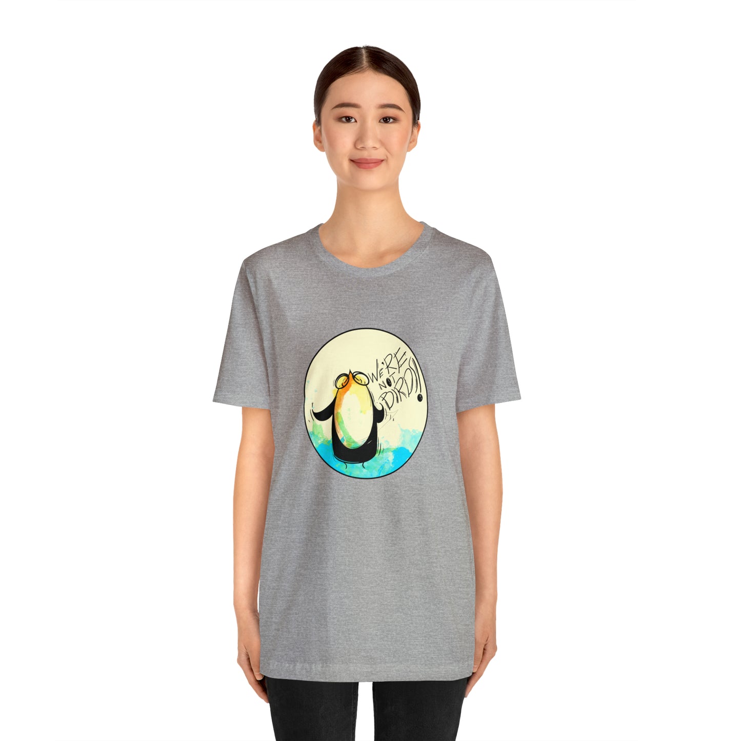 We're Not Birds! Jersey Short Sleeve Tee T-Shirt Printify   