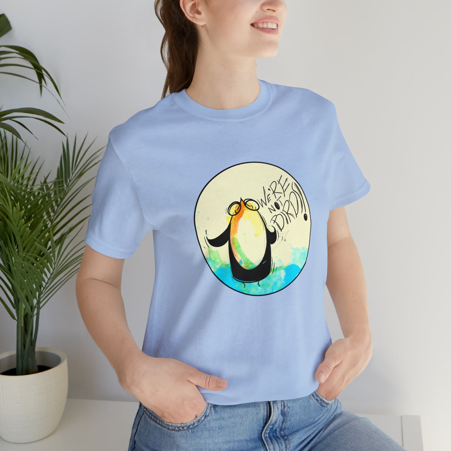 We're Not Birds! Jersey Short Sleeve Tee T-Shirt Printify   