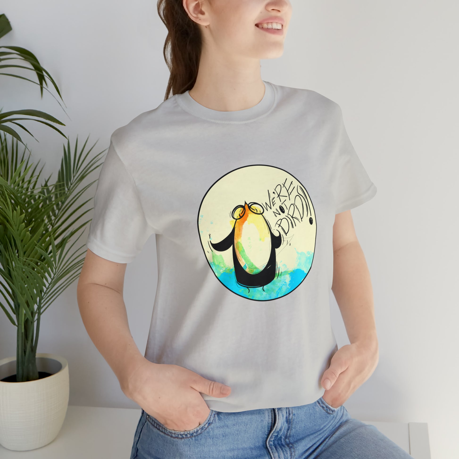 We're Not Birds! Jersey Short Sleeve Tee T-Shirt Printify   