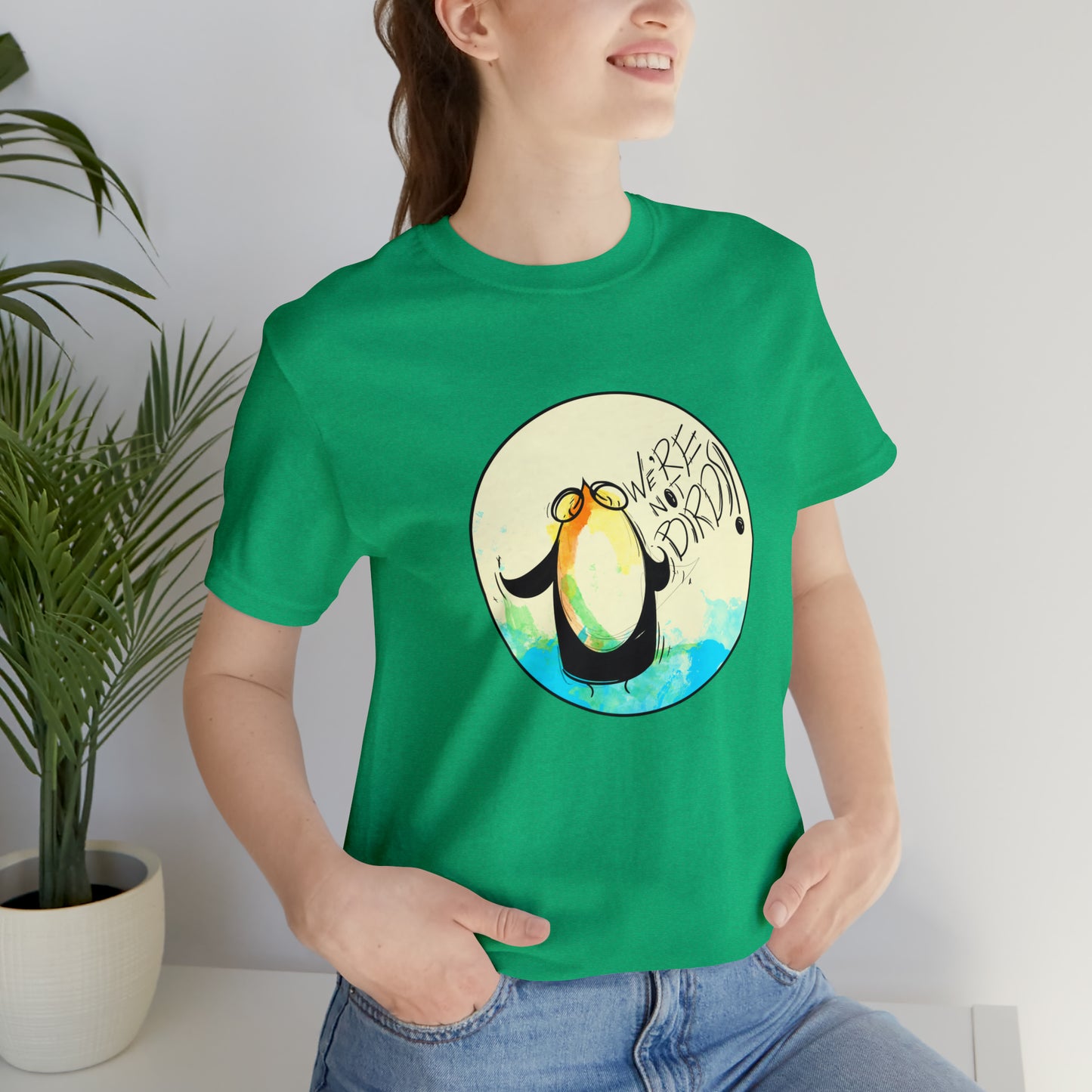 We're Not Birds! Jersey Short Sleeve Tee T-Shirt Printify   