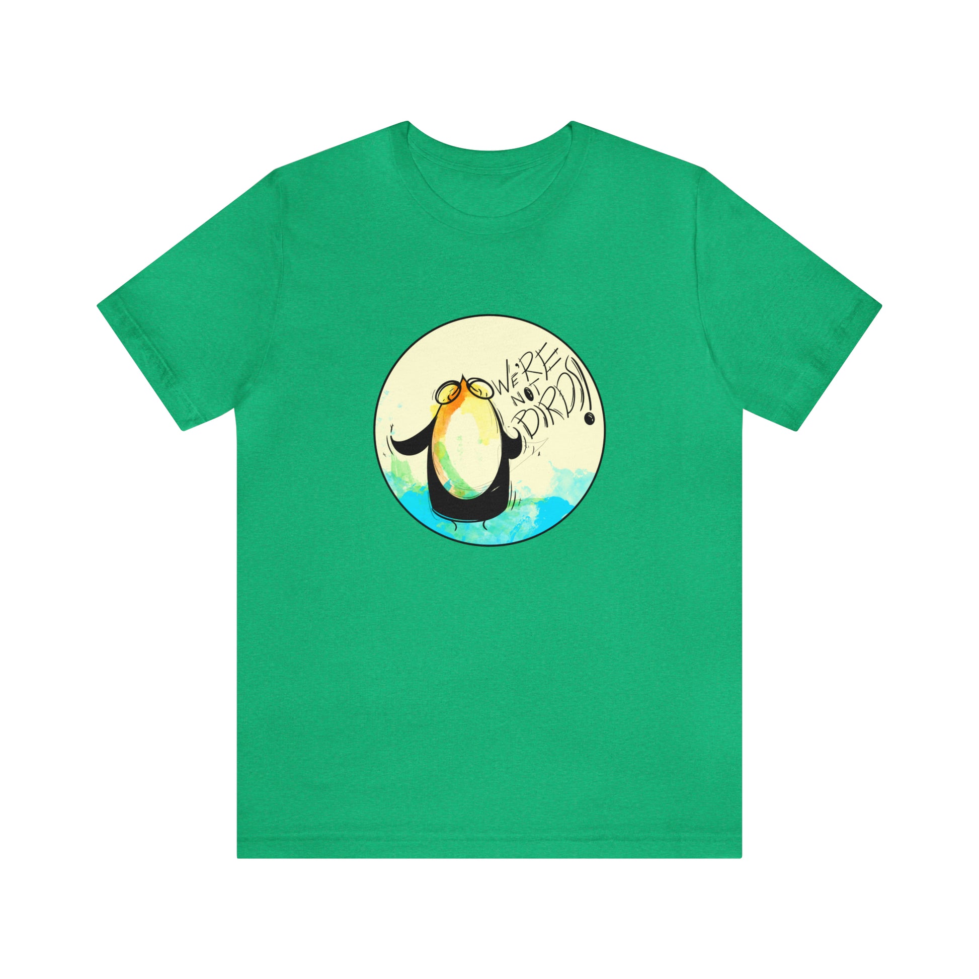 We're Not Birds! Jersey Short Sleeve Tee T-Shirt Printify   