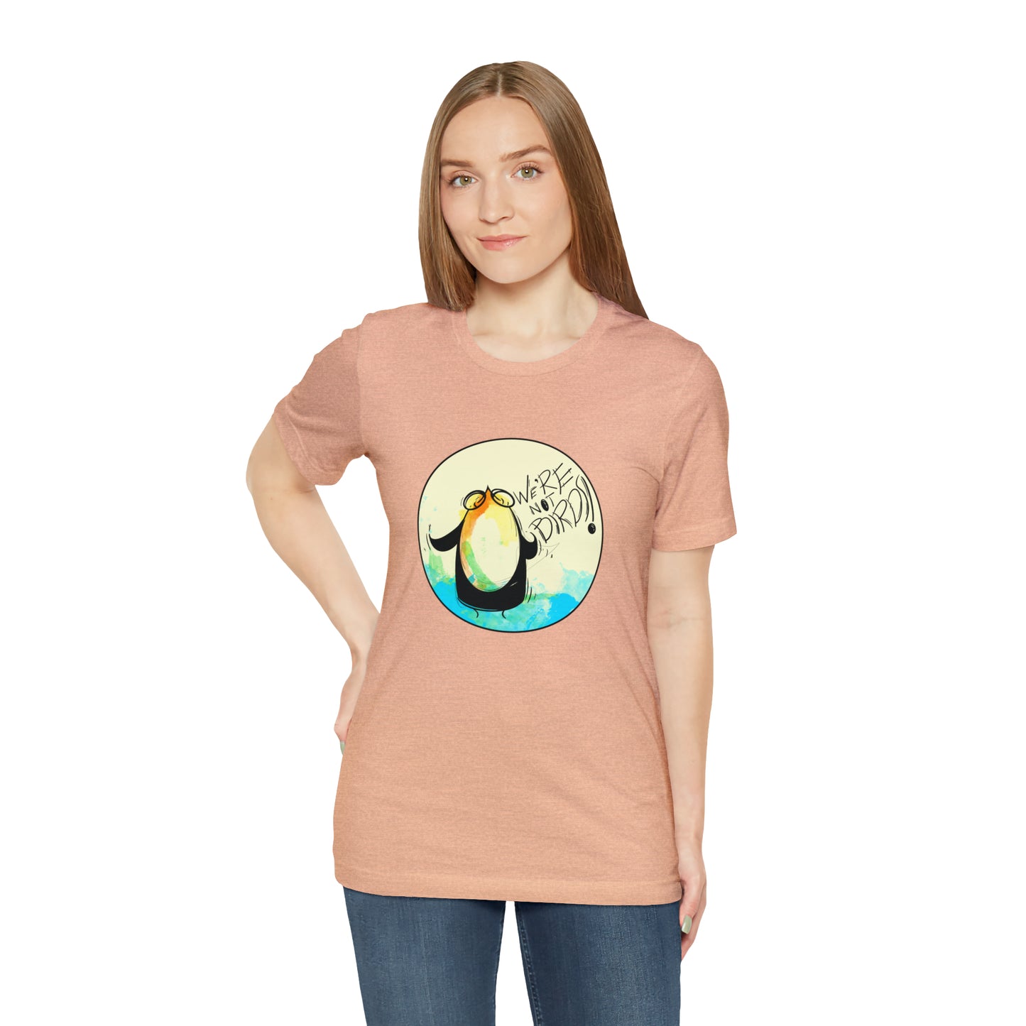 We're Not Birds! Jersey Short Sleeve Tee T-Shirt Printify   