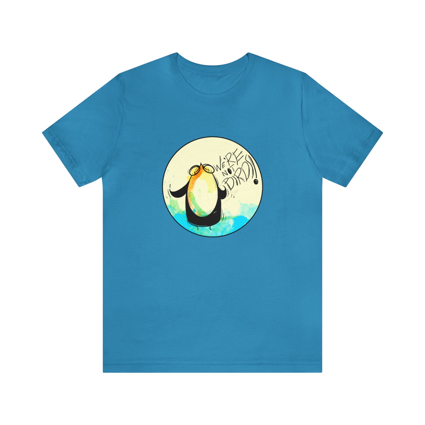 We're Not Birds! Jersey Short Sleeve Tee T-Shirt Printify   